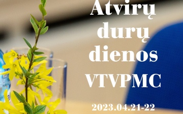 ATVIRŲ DURŲ DIENOS VISAGINO TECHNOLOGIJOS IR VERSLO PROFESINIO MOKYMO CENTRE