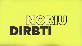 Kviečiame žiūrėti naujausią laidą „Noriu dirbti“