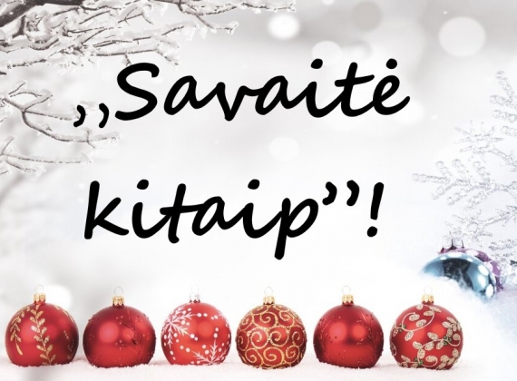 Mokinių taryba kviečia. „Savaitė kitaip”! 1