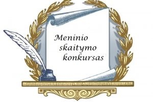 Meninio skaitymo konkurse savivaldybės etape mūsų gimnazistai laimėjo pirmąsias vietas!