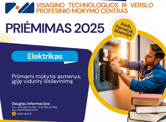 Kviečiame mokytis Visagino technologijos ir verslo profesinio mokymo centre!3