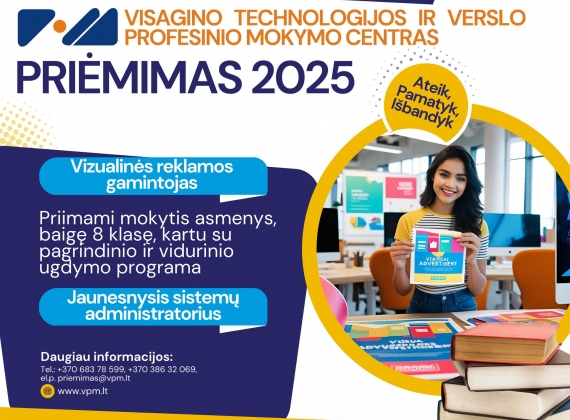 Kviečiame mokytis Visagino technologijos ir verslo profesinio mokymo centre!6