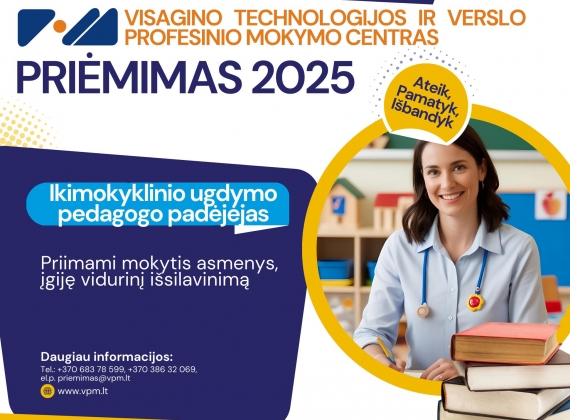 Kviečiame mokytis Visagino technologijos ir verslo profesinio mokymo centre!8