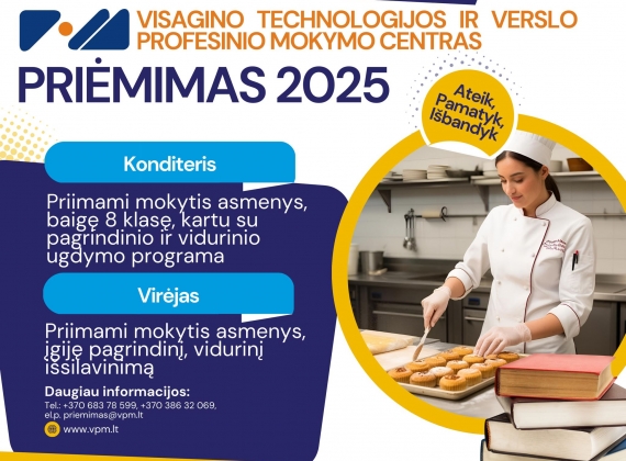 Kviečiame mokytis Visagino technologijos ir verslo profesinio mokymo centre!9